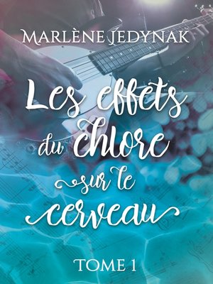 cover image of Les effets du chlore sur le cerveau, T1